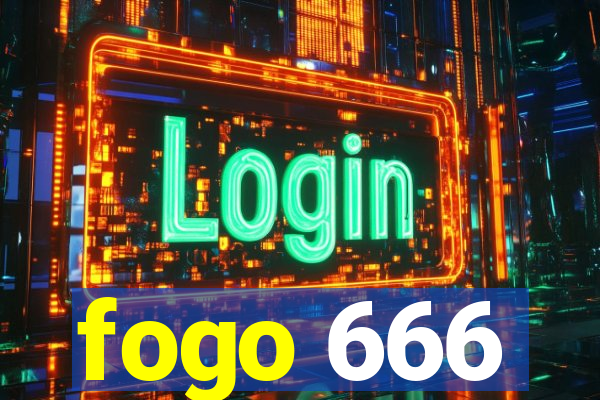 fogo 666